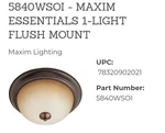 Maxim Model# 5840WSOI Flush Mount Light Fixture. Fixed Price $10.00.