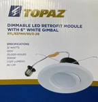 Topaz RTL/637WH/90/D Dimmable Retrofit Module 6" Gimbal. Fixed Price $20.00.