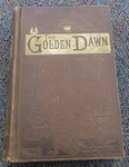 The Golden Dawn Light Great Future Rev J.h. Potts 1888 Illustrated Religion. Fixed Price $34.95.