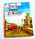 Trains Tracks Tires & Wires Santa Clara Valley Cal Jose Transportation 1981. Fixed Price $49.99.