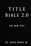 Title Bible 2.0: The New Test. Fixed Price $20.00.