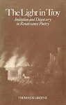 Light In Troy: Imitation And Discovery Renaissance By Thomas Greene *vg+*. Fixed Price $56.75.