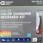 Commercial Electric 4" Led Slim Color Changing Recessed Kit 1004-658-317 New. Fixed Price $19.88.