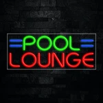 Pool Lounge Led Neon Sign 30"L X 12"H #31463. Fixed Price $166.00.