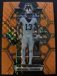 2023 Panini Mosaic Michael Thomas Orange Flourescent 02/25. Fixed Price $24.99.