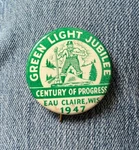 1947 Green Light Jubilee Century Of Progress Eau Claire, Wi. 1/2" Cel Festival. Fixed Price $7.11.