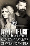 Darkest Of Light (the Kings Retribution) By Sandy Alvarez & Crystal. Fixed Price $21.95.